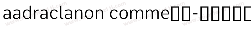 aadraclanon comme字体字体转换